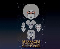 Messages from the Menopausal Multiverse - Burney-Scott, Omisade