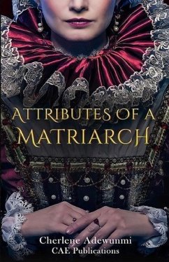 Attributes of a Matriarch - Adewunmi, Cherlene