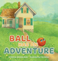 Ball Has An Adventure - Bode, Christian