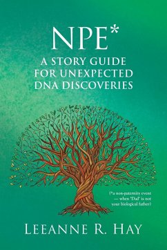 NPE* A story guide for unexpected DNA discoveries - Hay, Leeanne R.