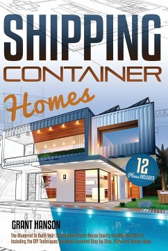 Shipping Container Homes - Grant Hanson