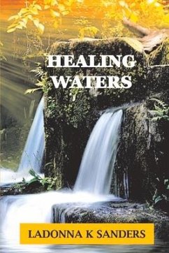 Healing Waters - Sanders, Ladonna K.