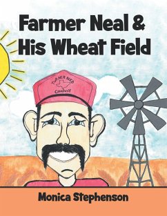 Farmer Neal & His Wheat Field - Stephenson, Monica