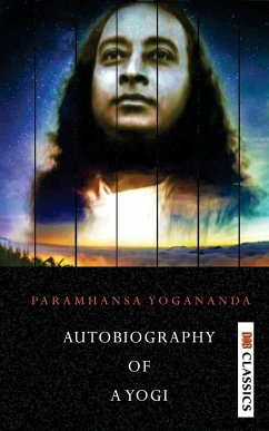 Autobiography of a Yogi - Yogananda, Paramahansa