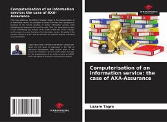 Computerisation of an information service: the case of AXA-Assurance - Tagro, Lazare