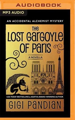 The Lost Gargoyle of Paris: An Accidental Alchemist Mystery Novella - Pandian, Gigi