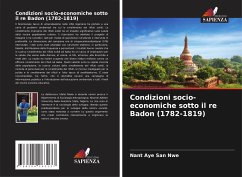 Condizioni socio-economiche sotto il re Badon (1782-1819) - Aye San Nwe, Nant