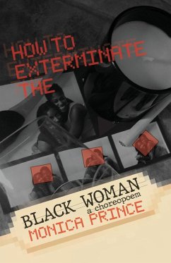 How to Exterminate the Black Woman - Prince, Monica