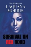 The Memoir of Laquana Morris: Survival on Red Road