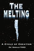 The Melting: A Cycle of Creation