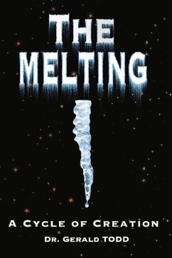The Melting: A Cycle of Creation - Todd, Gerald