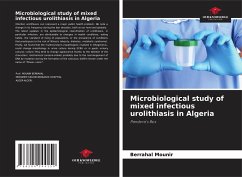 Microbiological study of mixed infectious urolithiasis in Algeria - Mounir, Berrahal