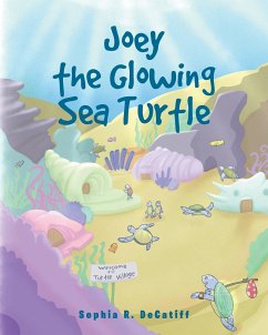 Joey the Glowing Sea Turtle - Decatiff, Sophia R.