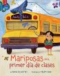 Mariposas en el primer dia de clases... - Bild 1