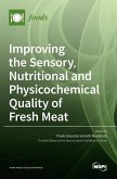 Improving the Sensory, Nutritional and Physicochemical Quality of Fresh Meat