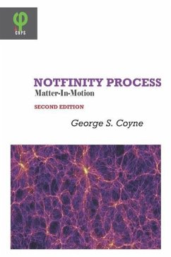 Notfinity Process: Matter-In-Motion - Coyne, George S.