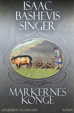 Markernes konge - Bashevis Singer, Isaac