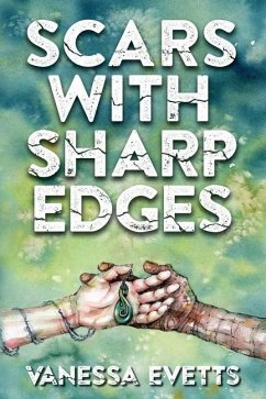 Scars with Sharp Edges - Evetts, Vanessa