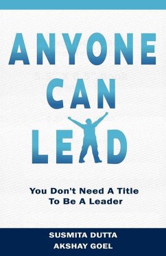 Anyone Can Lead - Dutta, Susmita; Goel, Akshay