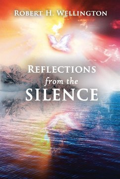 Reflections from the Silence - Wellington, Robert H