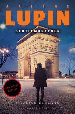 Arsène Lupin - gentlemantyven - Leblanc, Maurice