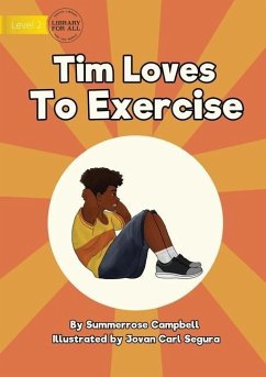 Tim Loves to Exercise - Campbell, Summerrose