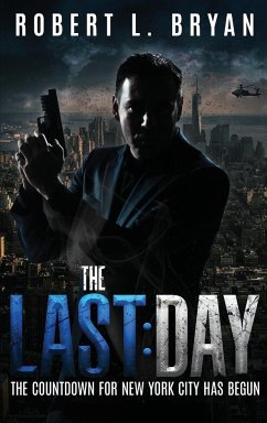The Last Day - Bryan, Robert L.