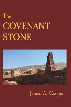 The COVENANT STONE - Cooper, James A.