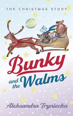 Bunky and the Walms - Tryniecka, Aleksandra