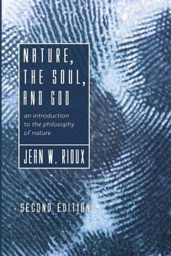 Nature, the Soul, and God, 2nd Edition - Rioux, Jean W.