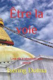 Être la voie