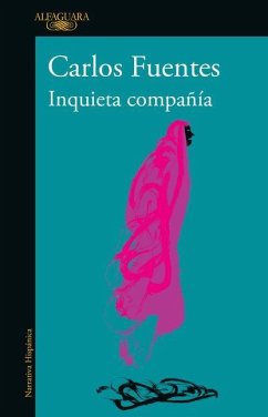 Inquieta Compañía / Disturbing Company - Fuentes, Carlos