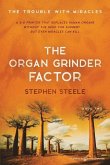 The Organ Grinder Factor