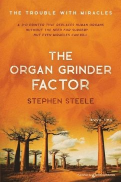 The Organ Grinder Factor - Steele, Stephen