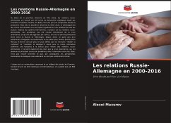 Les relations Russie-Allemagne en 2000-2016 - Maxurov, Alexei