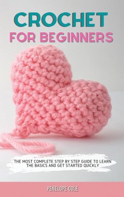 CROCHET FOR BEGINNERS - Cole, Penelope