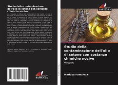 Cover Studio della contaminazione dell'olio di cotone con sostanze chimiche nocive