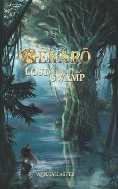 Génãrō. Lost in the Swamp - Gallagher, A J N