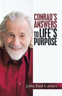 Conrad's Answers to Life's Purpose - Carinci, John Paul