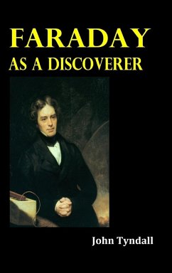 Faraday as a Discoverer - Tyndall, John