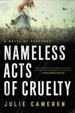 Nameless Acts of Cruelty - Cameron, Julie