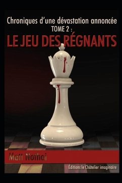 Le Jeu des régnants - Nothoi, Matt