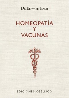 Homeopatia Y Vacunas - Bach, Edward