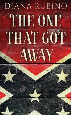 The One That Got Away: John Surratt, the conspirator in John Wilkes Booth's plot to assassinate President Lincoln - Rubino, Diana