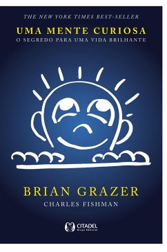 Uma mente curiosa - Grazer, Brian