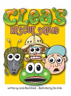 Clea's Rescue Squad - Schaal, Linda Rae