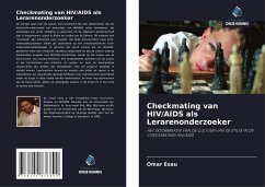 Checkmating van HIV/AIDS als Lerarenonderzoeker - Esau, Omar