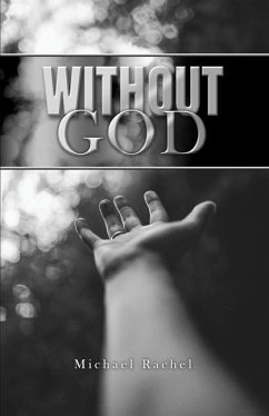 Without God - Rachel, Michael