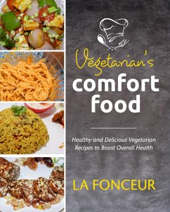 Vegetarian's Comfort Food (Full Color Print) - Fonceur, La