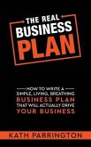 The REAL Business Plan The REAL Business Plan